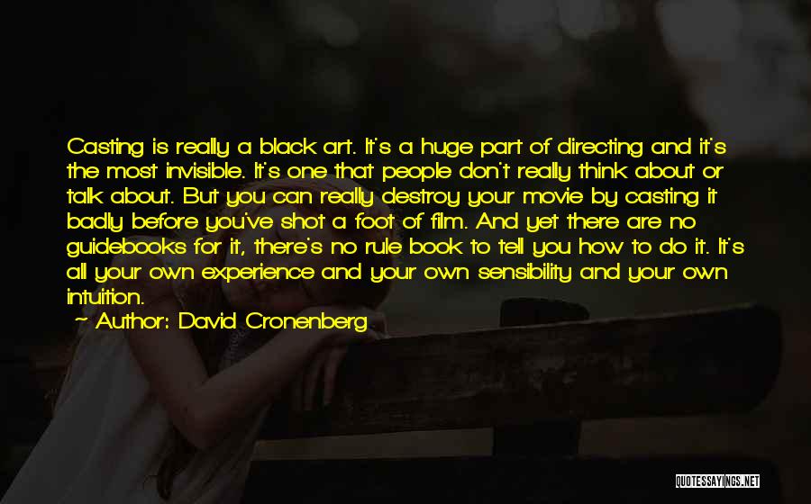 Foot Book Quotes By David Cronenberg