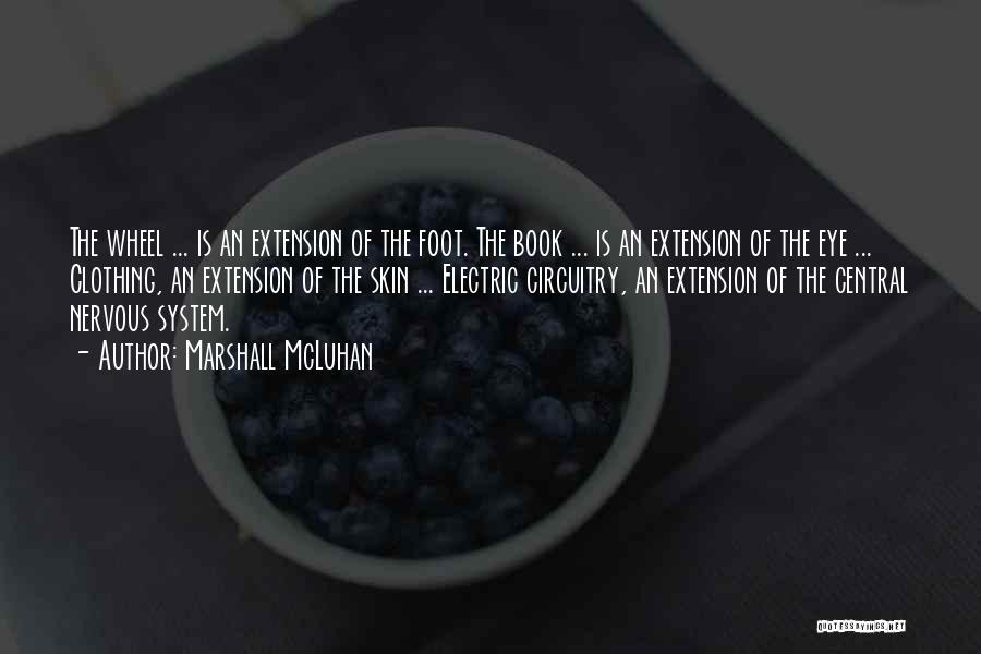 Foot Book Quotes By Marshall McLuhan