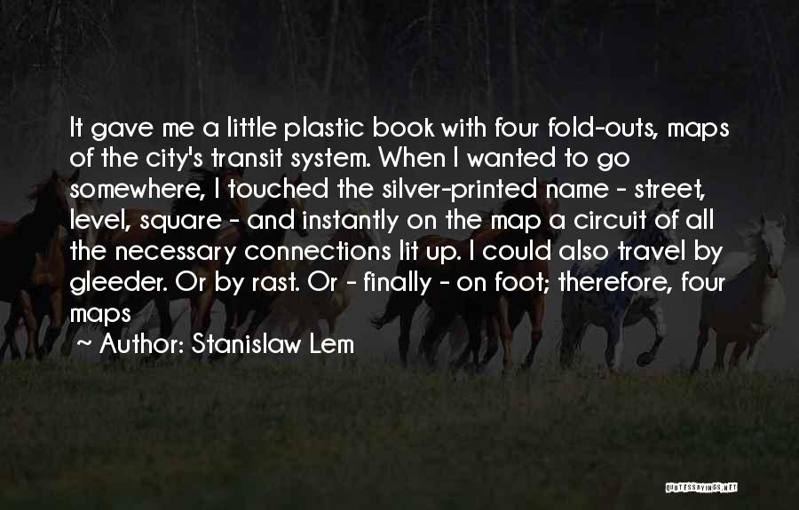 Foot Book Quotes By Stanislaw Lem