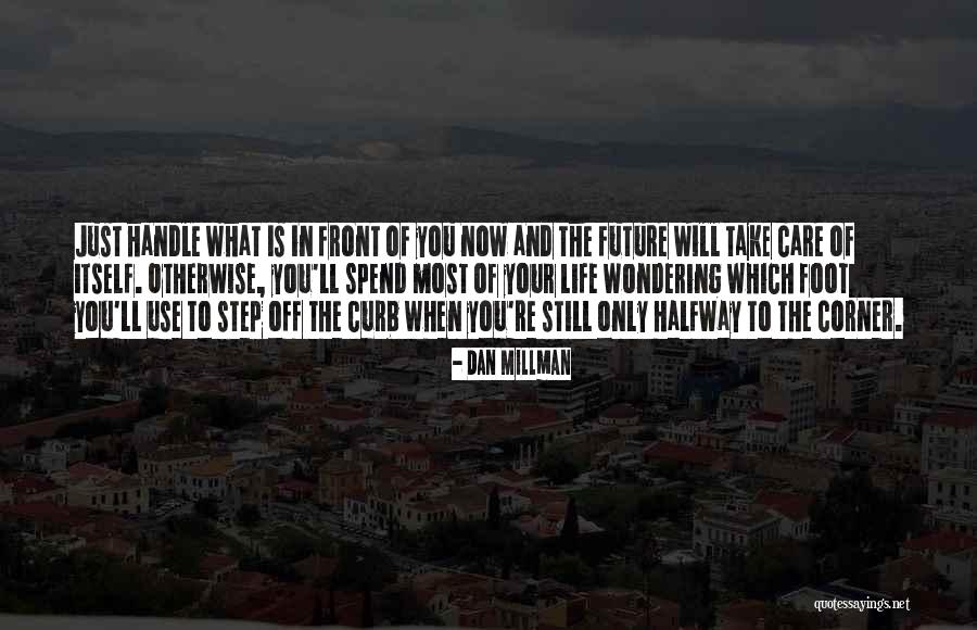 Foot Care Quotes By Dan Millman Foot Care Quotes By Dan Millman