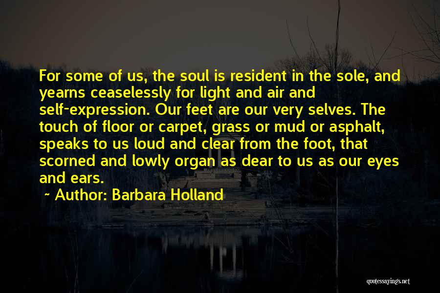 Foot Feet Quotes By Barbara Holland