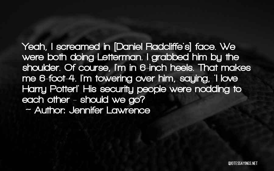 Foot Feet Quotes By Jennifer Lawrence