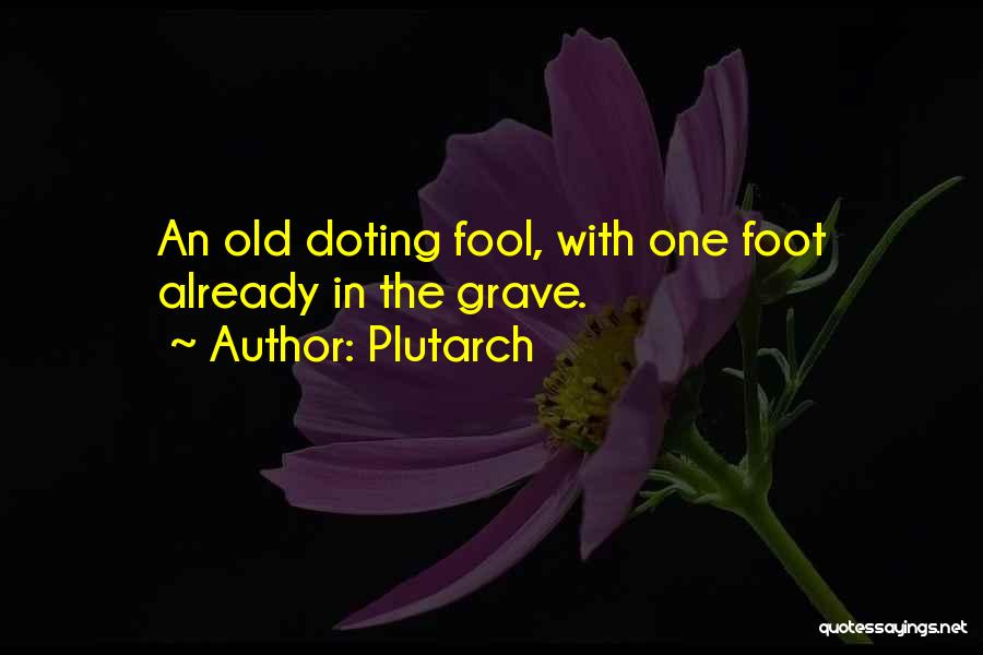 Foot Feet Quotes By Plutarch