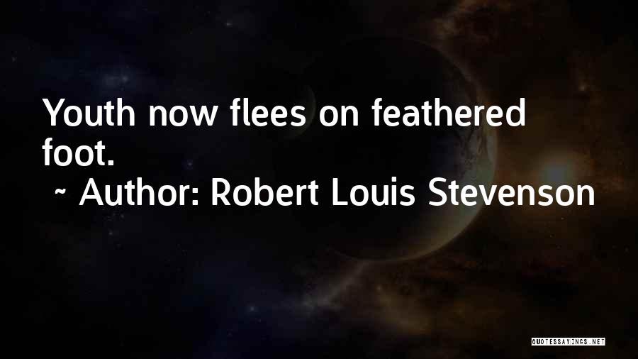 Foot Feet Quotes By Robert Louis Stevenson