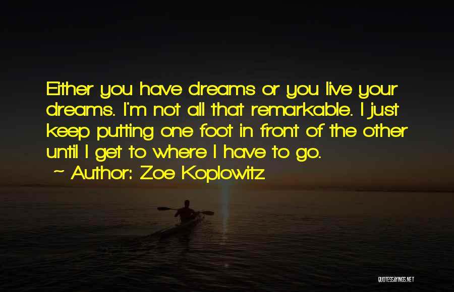 Foot Feet Quotes By Zoe Koplowitz