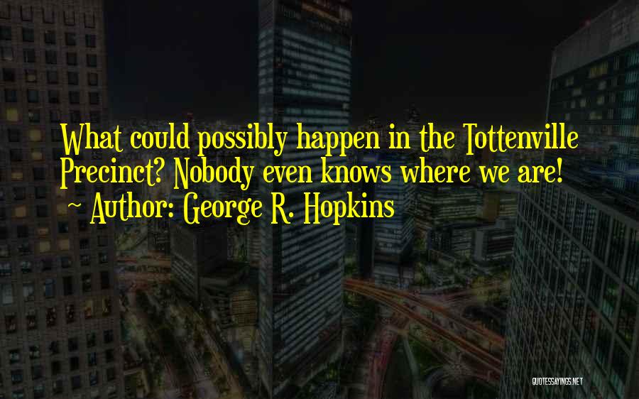 Foot Fetish Quotes By George R. Hopkins