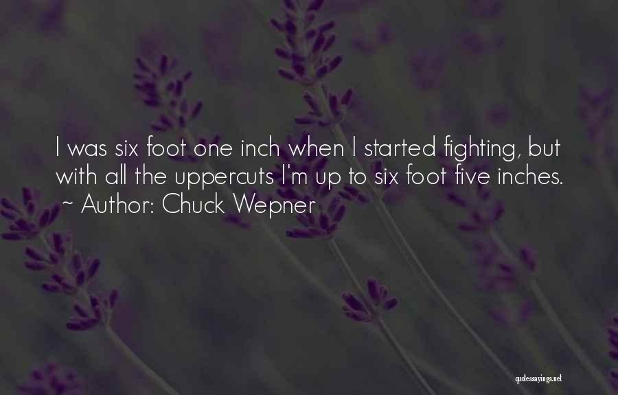 Foot Funny Quotes By Chuck Wepner