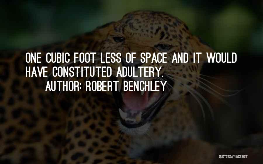 Foot Funny Quotes By Robert Benchley