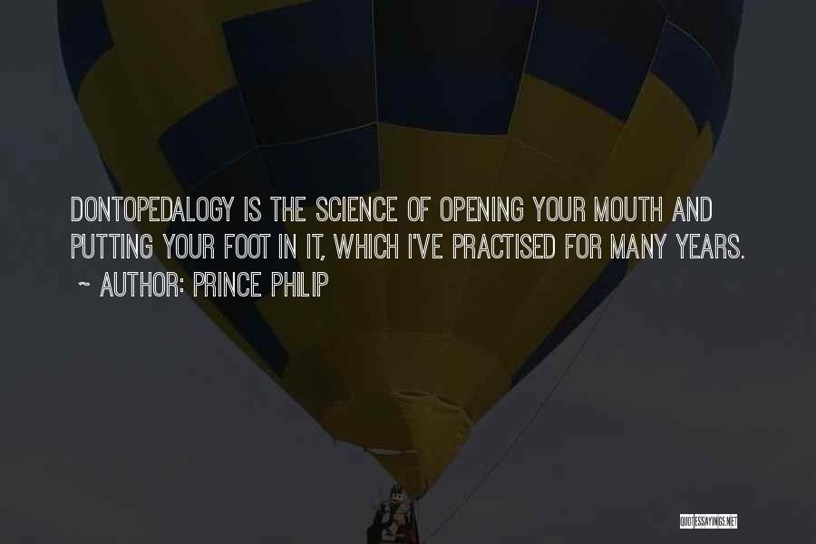 Foot In Mouth Quotes By Prince Philip