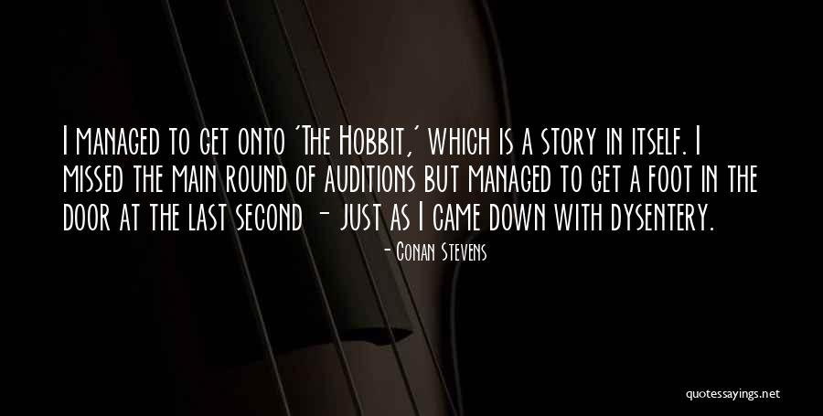 Foot In The Door Quotes By Conan Stevens Foot In The Door Quotes By Conan Stevens