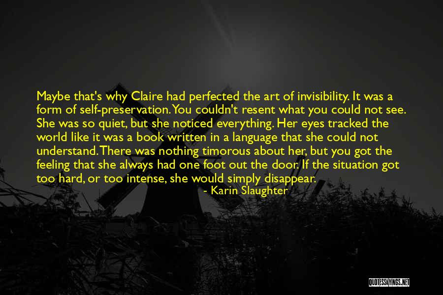 Foot In The Door Quotes By Karin Slaughter Foot In The Door Quotes By Karin Slaughter