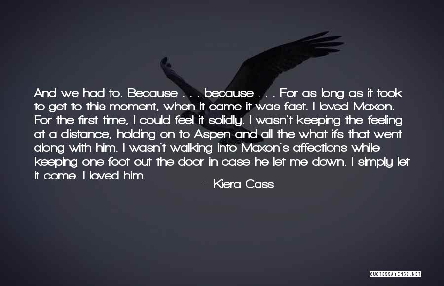 Foot In The Door Quotes By Kiera Cass Foot In The Door Quotes By Kiera Cass
