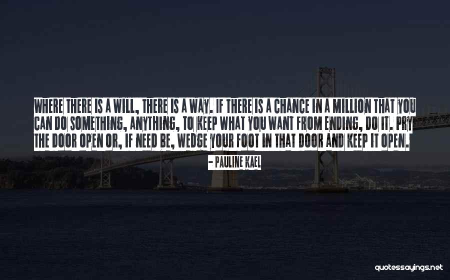 Foot In The Door Quotes By Pauline Kael Foot In The Door Quotes By Pauline Kael