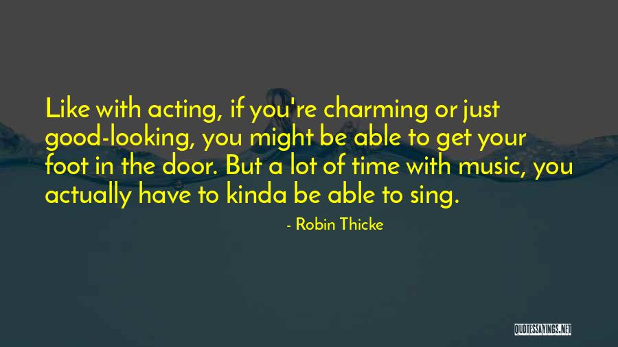 Foot In The Door Quotes By Robin Thicke Foot In The Door Quotes By Robin Thicke