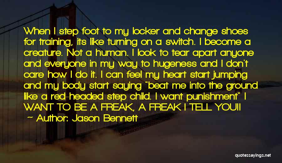 Foot Locker Quotes By Jason Bennett