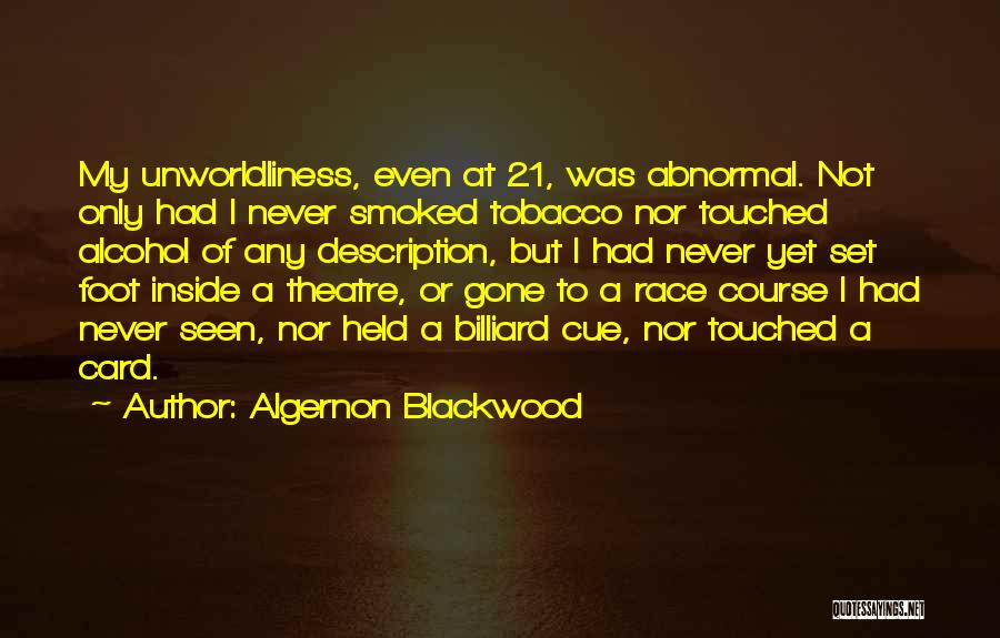 Foot Race Quotes By Algernon Blackwood