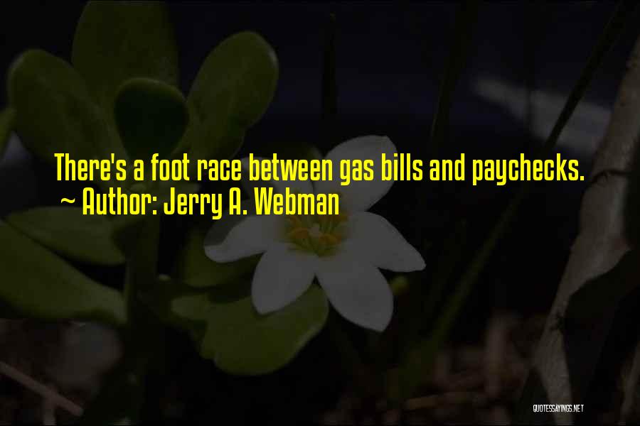 Foot Race Quotes By Jerry A. Webman