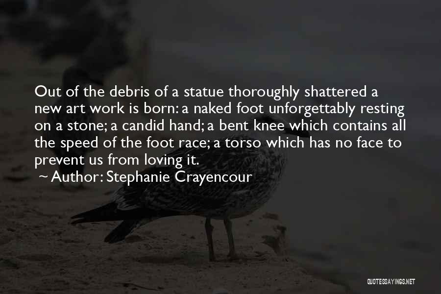 Foot Race Quotes By Stephanie Crayencour