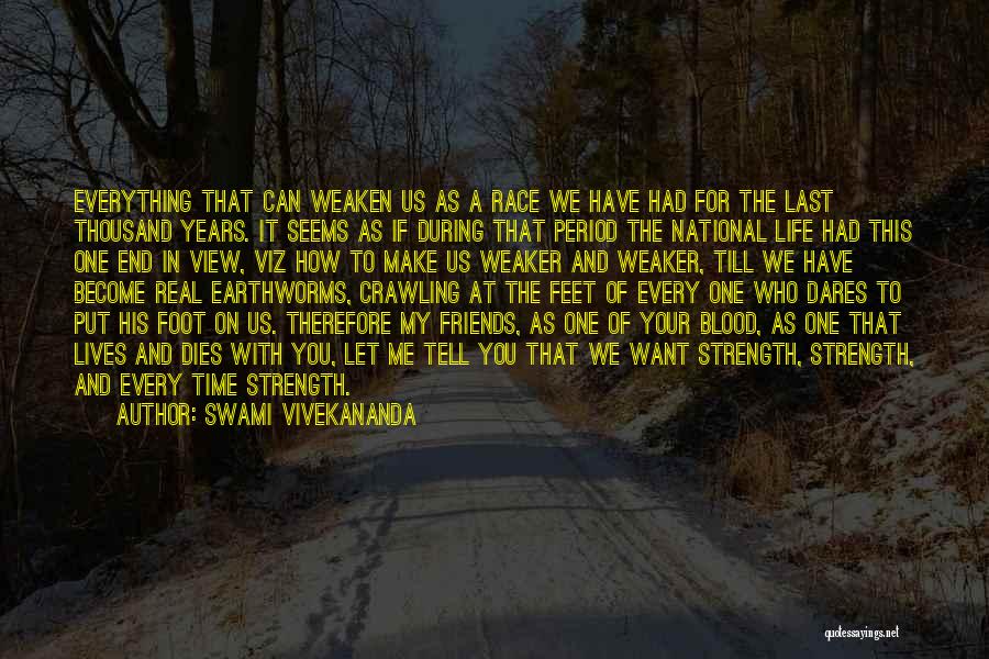 Foot Race Quotes By Swami Vivekananda