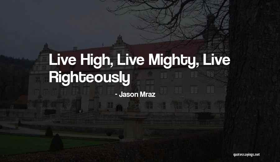 Foot Races In Colorado Quotes By Jason Mraz Foot Races In Colorado Quotes By Jason Mraz