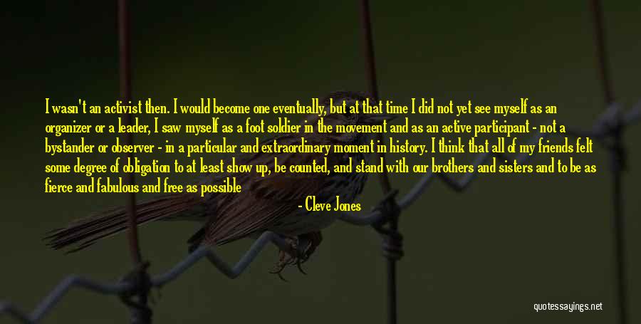 Foot Soldier Quotes By Cleve Jones