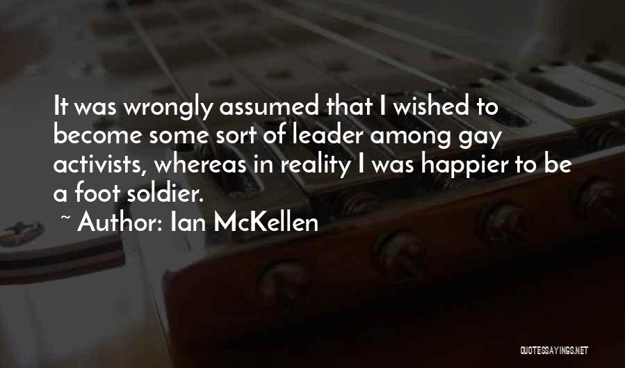 Foot Soldier Quotes By Ian McKellen