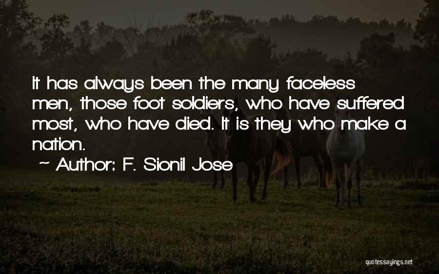 Foot Soldiers Quotes By F. Sionil Jose