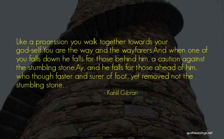 Foot Stone Quotes By Kahlil Gibran