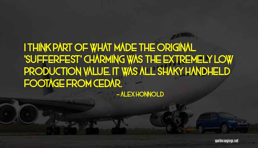 Footage Quotes By Alex Honnold Footage Quotes By Alex Honnold