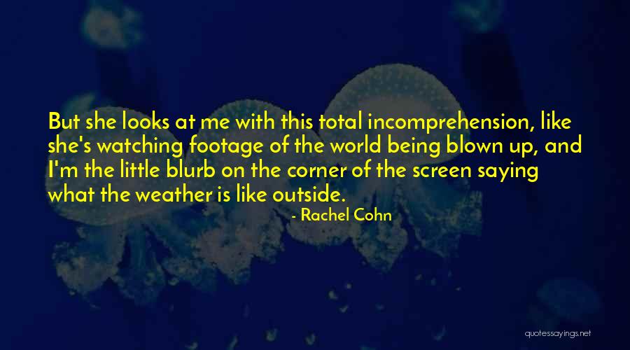 Footage Quotes By Rachel Cohn Footage Quotes By Rachel Cohn