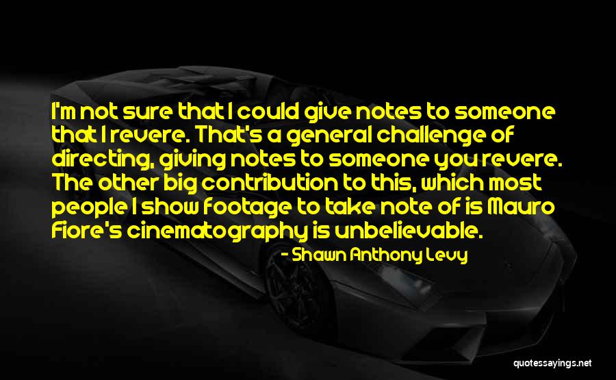 Footage Quotes By Shawn Anthony Levy Footage Quotes By Shawn Anthony Levy