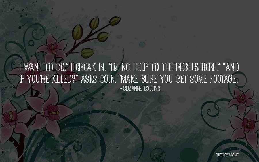 Footage Quotes By Suzanne Collins Footage Quotes By Suzanne Collins