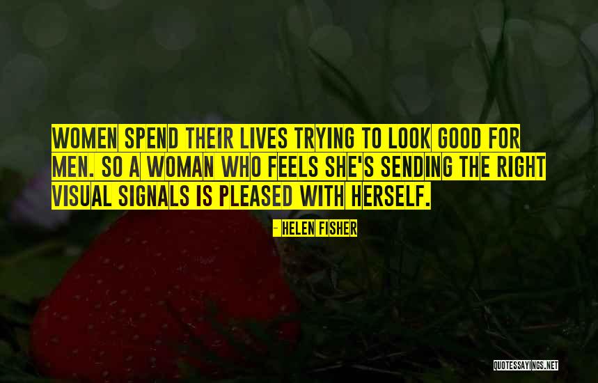 Footages Video Quotes By Helen Fisher Footages Video Quotes By Helen Fisher