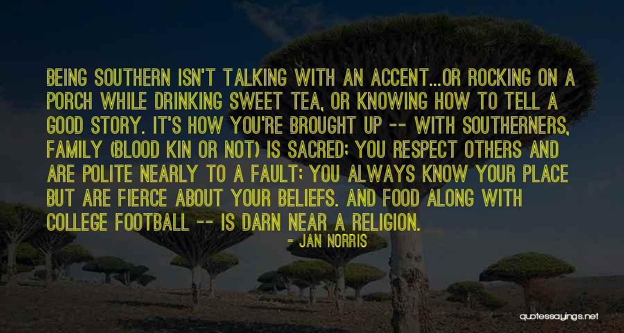 Football And Family Quotes By Jan Norris Football And Family Quotes By Jan Norris