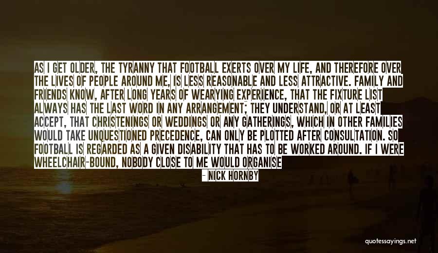 Football And Family Quotes By Nick Hornby Football And Family Quotes By Nick Hornby