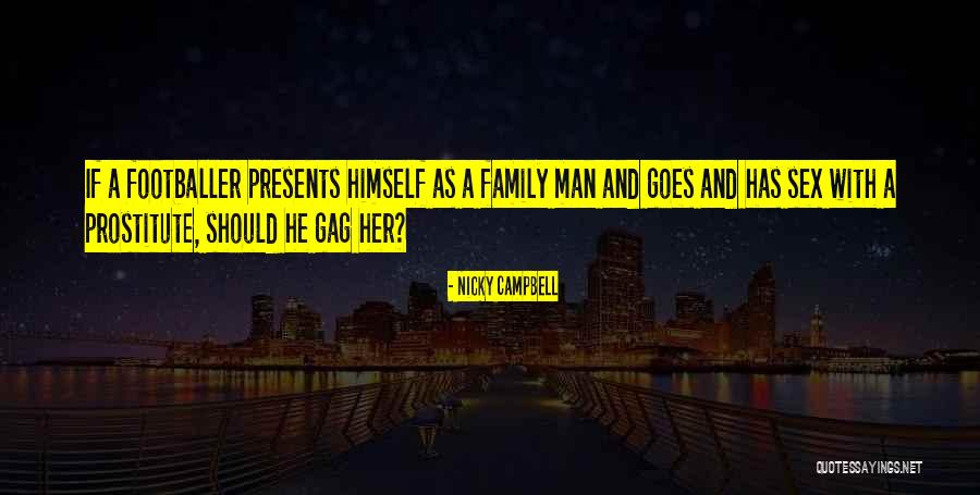Football And Family Quotes By Nicky Campbell Football And Family Quotes By Nicky Campbell