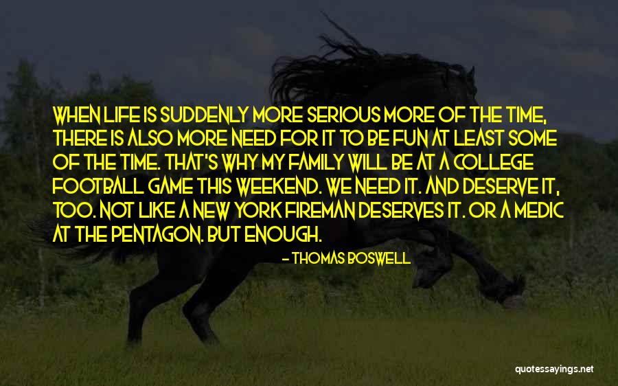 Football And Family Quotes By Thomas Boswell Football And Family Quotes By Thomas Boswell