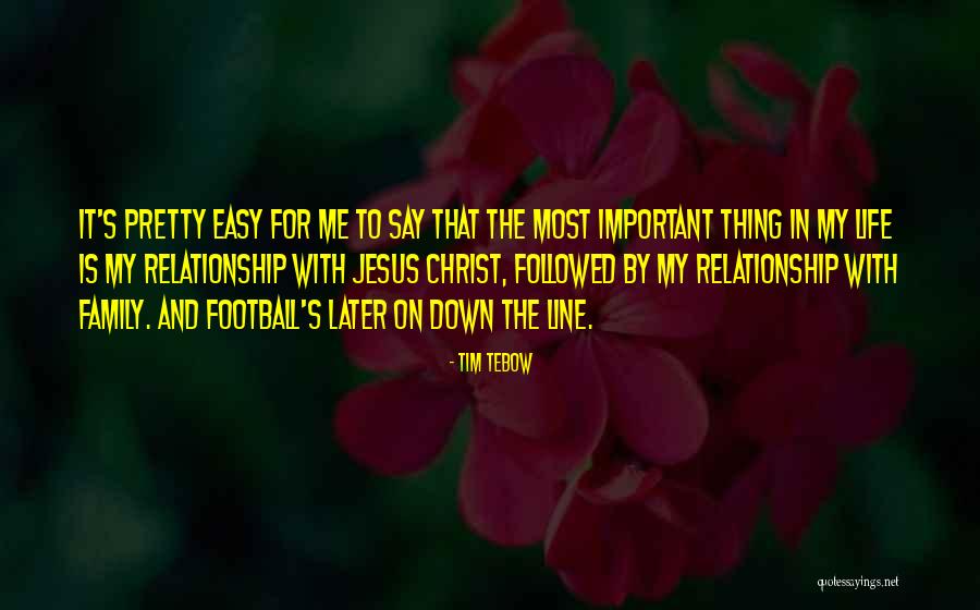 Football And Family Quotes By Tim Tebow Football And Family Quotes By Tim Tebow
