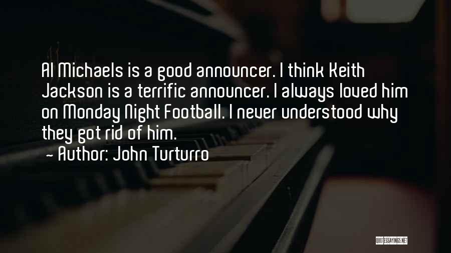 Football Announcer Quotes By John Turturro