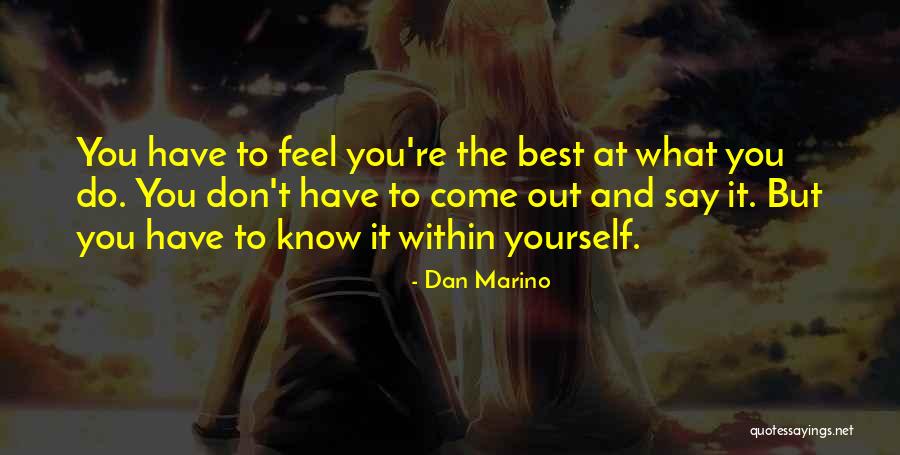 Football Best Quotes By Dan Marino Football Best Quotes By Dan Marino