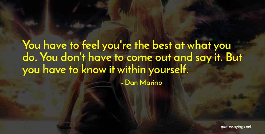 Football Best Quotes By Dan Marino