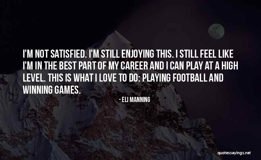 Football Best Quotes By Eli Manning