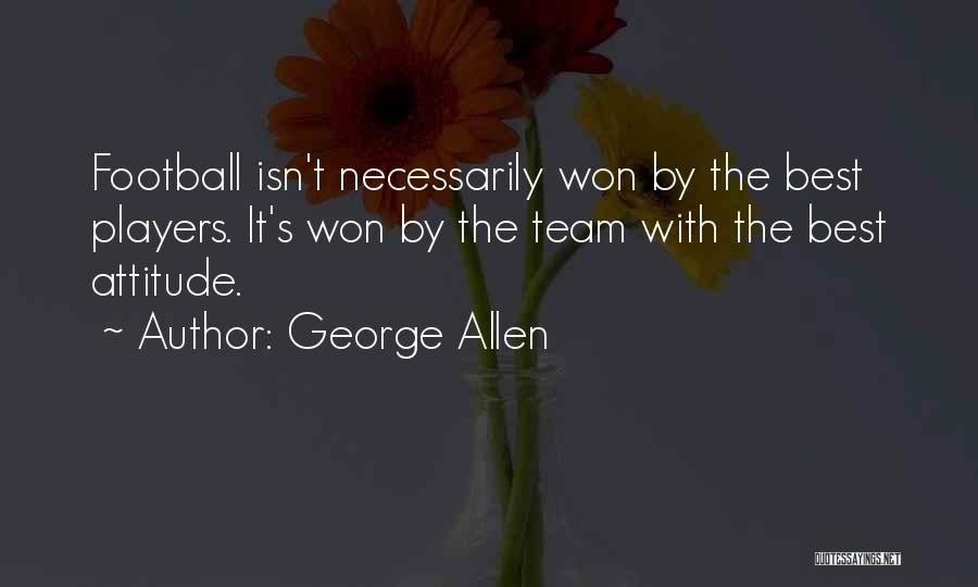 Football Best Quotes By George Allen