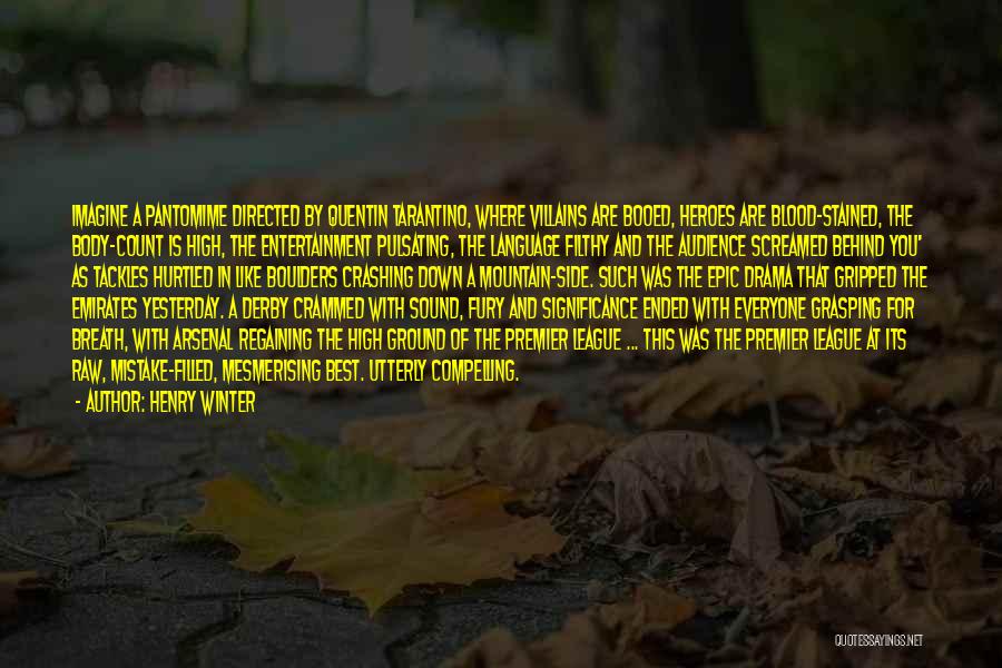 Football Best Quotes By Henry Winter Football Best Quotes By Henry Winter