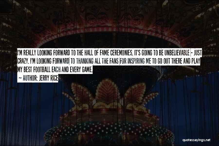 Football Best Quotes By Jerry Rice Football Best Quotes By Jerry Rice