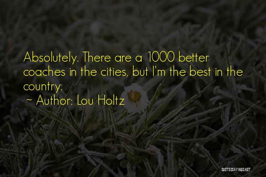 Football Best Quotes By Lou Holtz