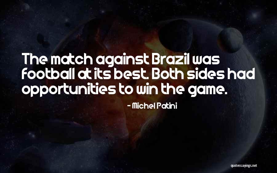 Football Best Quotes By Michel Patini