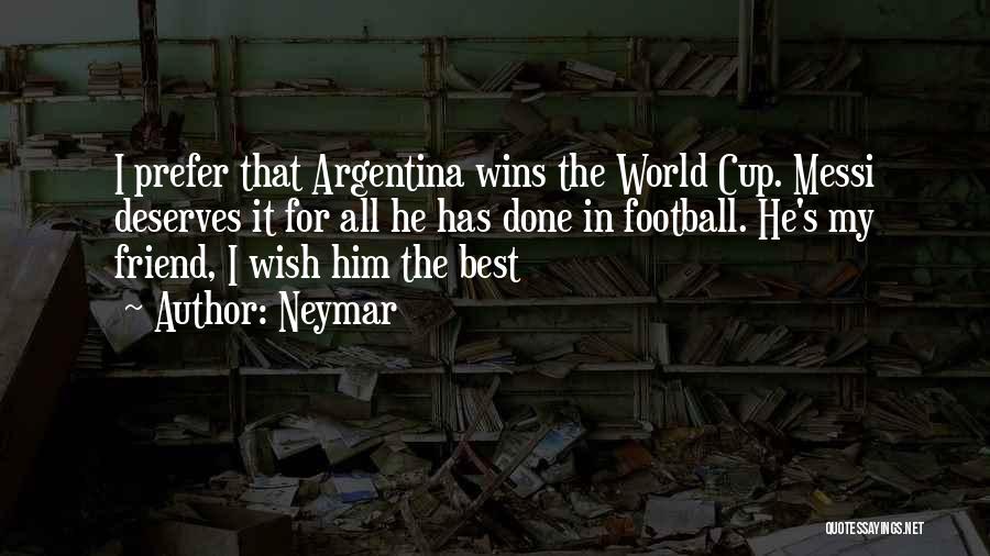 Football Best Quotes By Neymar