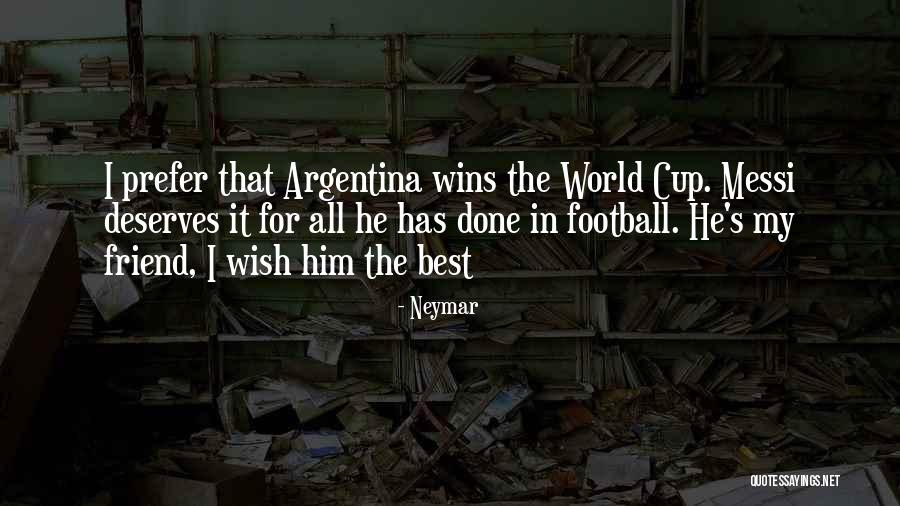 Football Best Quotes By Neymar