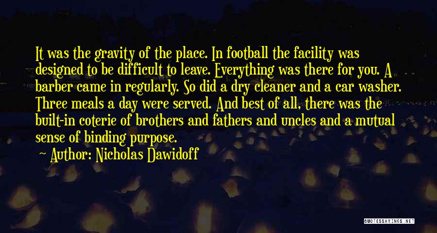 Football Best Quotes By Nicholas Dawidoff